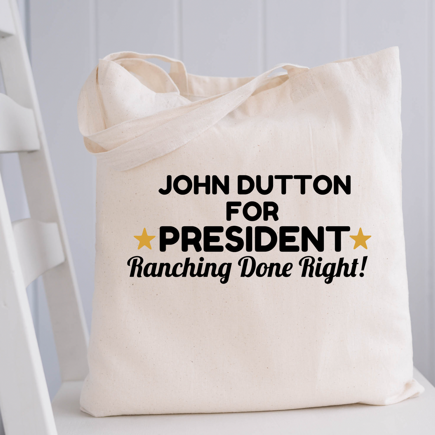 John Dutton for President love Tote